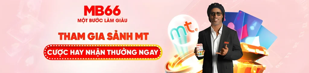 Mb66b9 tặng quà ngay tại sảnh MT